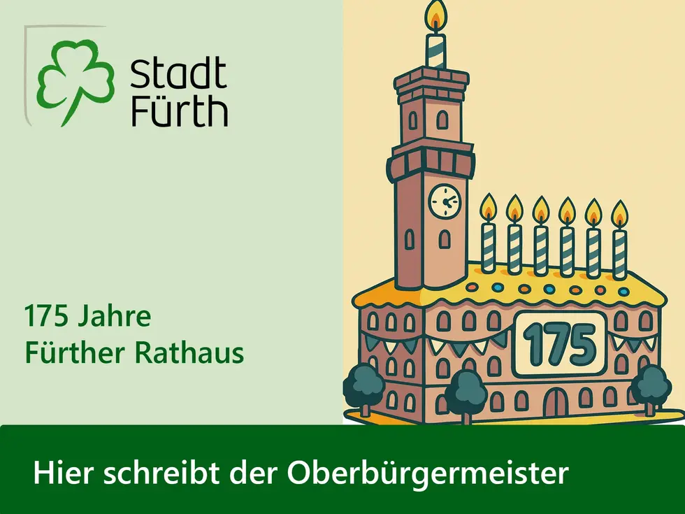 Schriftgrafik mit dem Hier schreibt der OB mit dem Text 175 Jahre Fürther Rathaus und einer Illustration des Gebäudes mit Kerzen. Klick öffnet Bild in größerer Ansicht. 