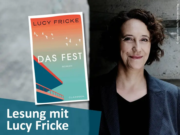 Portrait der Autorin Lucy Fricke und das Cover ihres Romans "Das Fest"