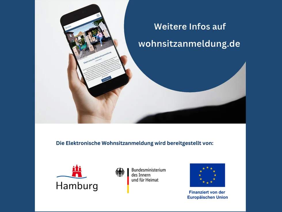 Illustration mit einer Hand, die ein Handy hält, sowie dem Text "Weitere Infos auf wohnsitzanmeldung.de, die Elektronische Wohnsitzanmeldung wird bereitgestellt von" und den Logos der Stadt Hamburg, BMI Und Europäische Union.