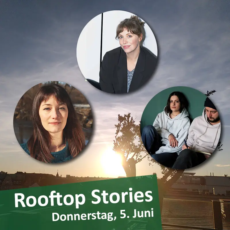 Rooftop Stories Portraitfotos der Künstlerinnen und Künstler mit Schrift: Rooftop Stories Donnerstag, 5. Juni