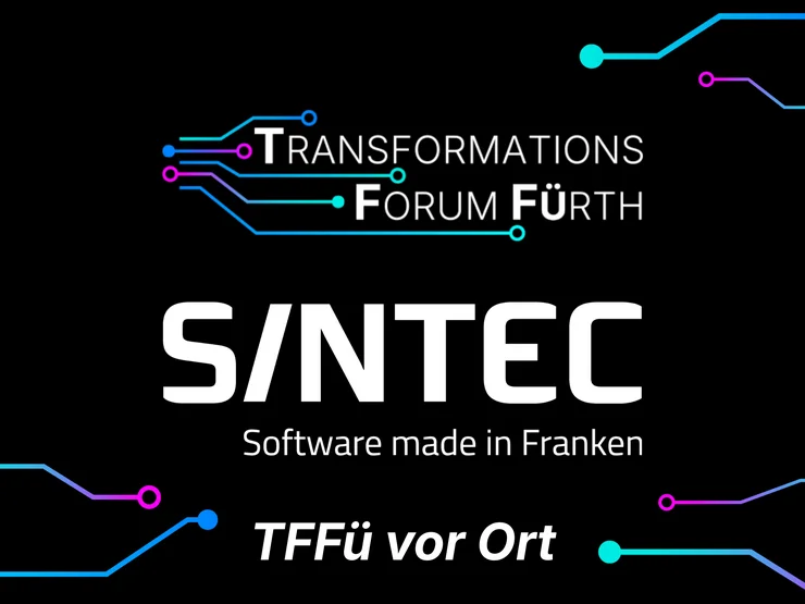 Schwarzer Hintergrund mit weißer Schrift 'TRANSFORMATIONS FORUM FÜRTH', 'S/NTec' und 'Software made in Franken' sowie farbigen Linien und Punkten in Cyan, Magenta und Blau, die wie Schaltkreise wirken