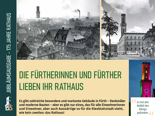 Grafik zur Broschüre 175-Jahre-Rathaus-Jubiläumsausgabe mit historischen und aktuellen Fotos des Turms und des Gebäudes und Text "Jubiläumsausgabe – 175 Jahre Rathaus, die Fürtherinnen und Fürther lieben ihr Rathaus. Klick öffnet die Meldung.