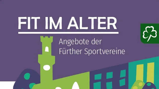 Gestaltetes Bild zur Broschüre "Fit im Alter" mit dem Textzusatz "Angebote der Fürther Sportvereine".