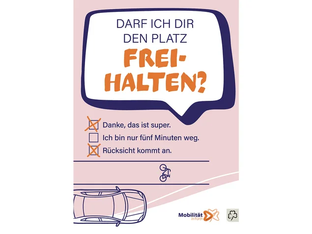 Sprechblase mit der Frage "Darf ich dir den Platz freihalten?" und drei Antwortmöglichkeiten zum Ankreuzen. "Danke, das ist super" (angekreuzt), "Ich bin nur fünf Minuten weg" und "Rücksicht kommt an" (angekreuzt). Zudem eine Illustration mit Radweg und Auto.